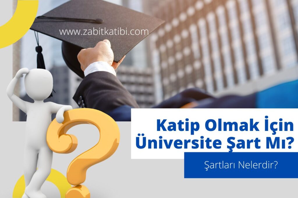 Katip Olmak İçin Üniversite Şart Mı?