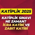 Katiplik Sınavı Ne Zaman? Zabıt Katibi ve İcra Katibi