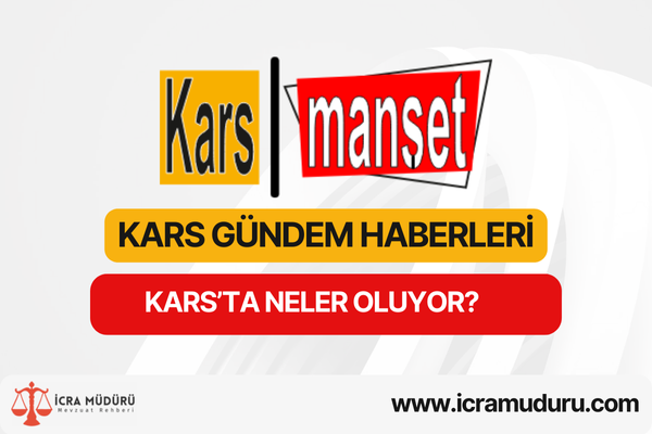 Kars Gündem Haberleri – Kars’ta Neler Oluyor?