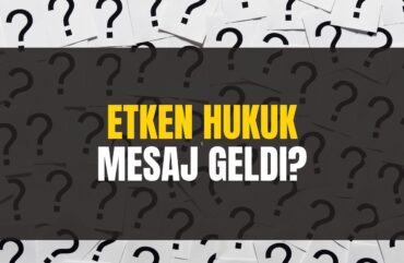 Etken Hukuk Mesaj Geldi?