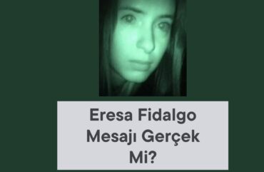 Eresa Fidalgo Mesajı Gerçek Mi?