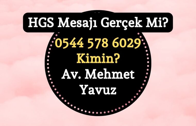 05445786029 Kimin? HGS Borç Mesajı Gerçek Mi?