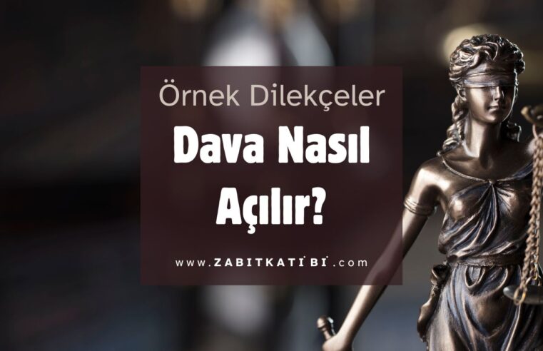 Dava Nasıl Açılır?