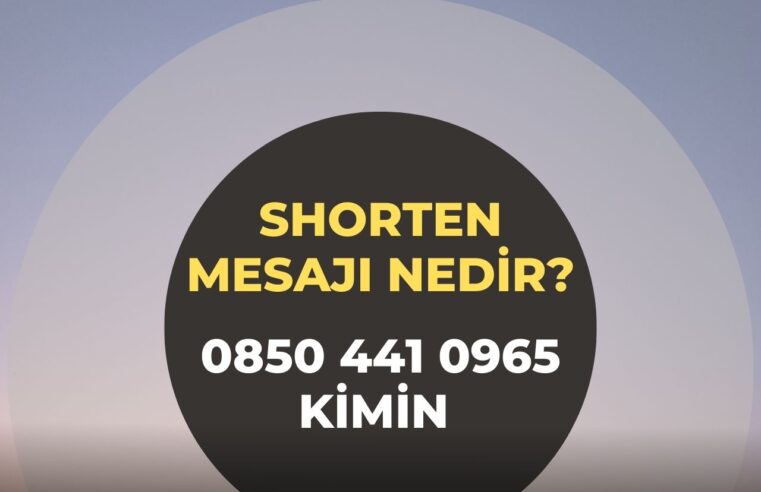 Shorten Mesajı Nedir?