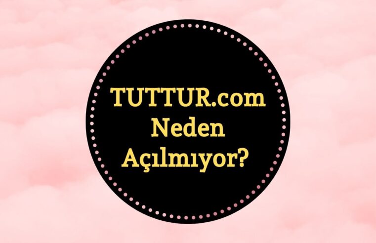 Tuttur Neden Açılmıyor? | Sadettin Saran ve Tuttur.com Bahis Detayları